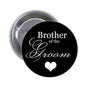 Black round pinback button with 'Brother of the Groom & Dream' text and white heart