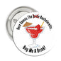 2.25-inch pinback button with martini graphic and text "Here Comes The Bride"