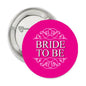 fuchsia Bride to Be crown pinback badge