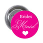 Pink bridesmaid pinback with Brides Maid text and heart; silver back