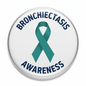 BRONCHIECTASIS AWARENESS Pinback 2.25-inch