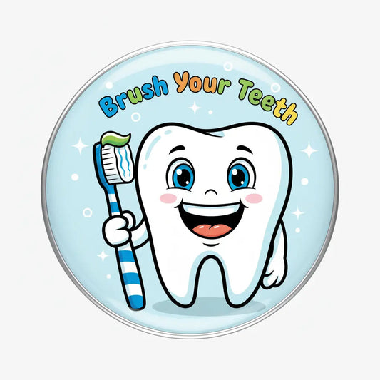 Brush your Teeth Pinback 2.25-inch 10 Pcs - My Pinbacks