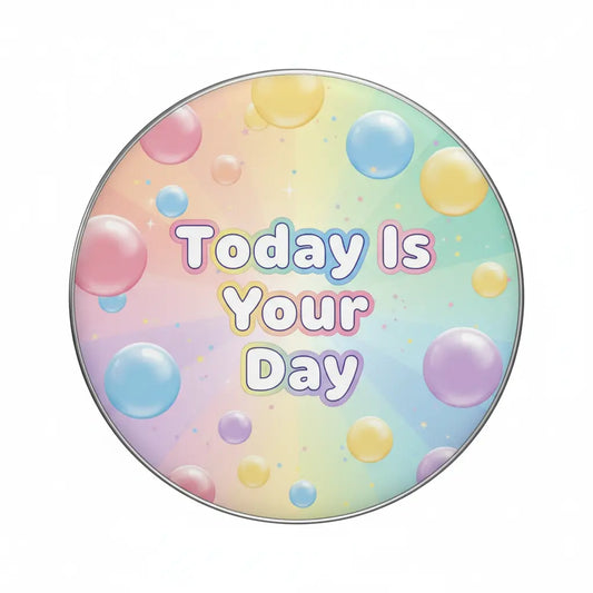 Be Happy Speech Bubble Today Is Your Day Pinback 2.25-inch