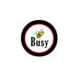 Busy pinback badge, 2.25 in, black border with bee icon and red ring