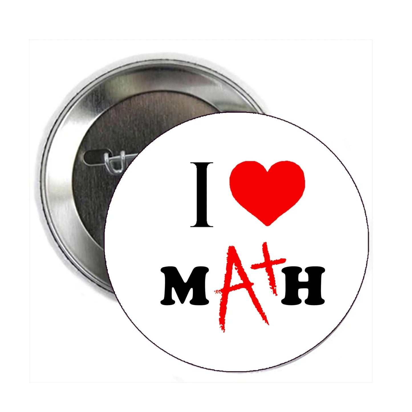 Round I Love Math A+ button pin with red heart graphic and metal pinback