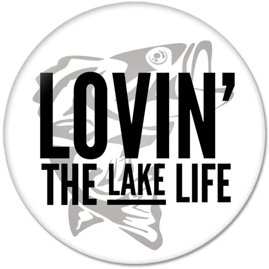 LOVIN' THE LAKE LIFE Pinback 2.25-inch Default Title