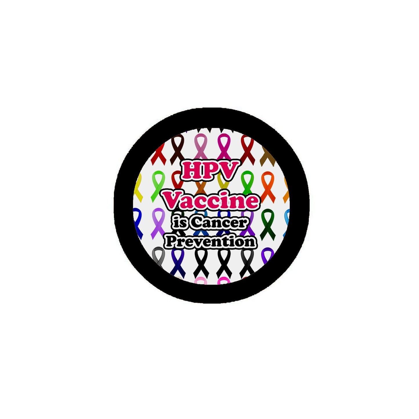 100 Pcs HPV Vaccine is Cancer Prevention 2.25" Pinback for Jackets, Backpacks, etc. Awareness