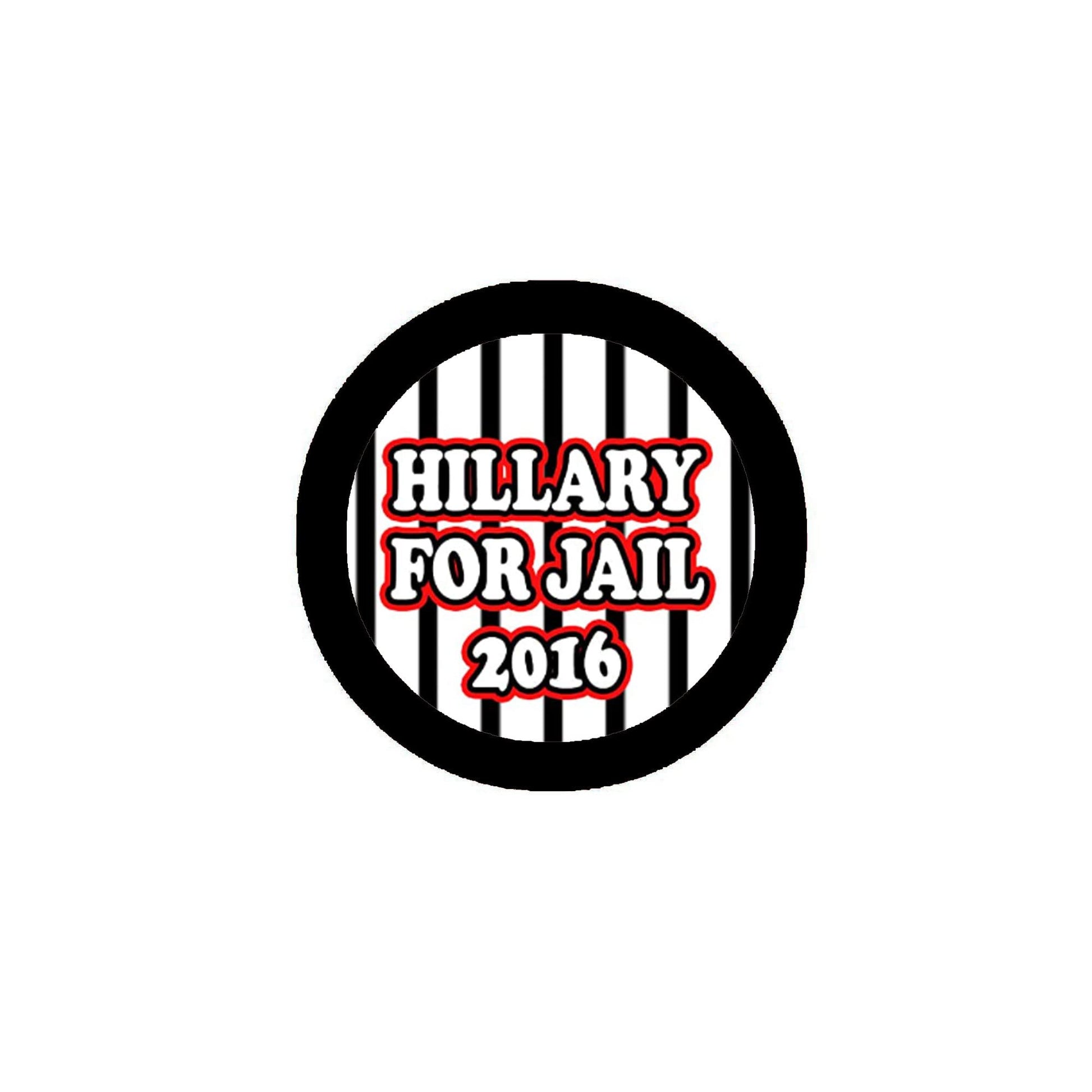 Hillary for Jail 2016 Pinback 2.25-inch Default Title