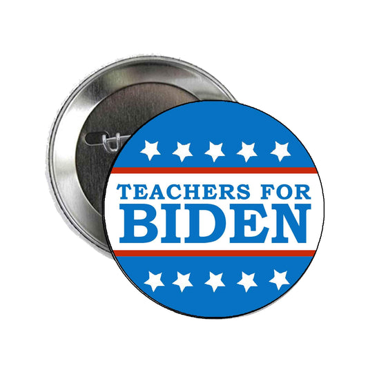 2020 - Teachers for Biden 2.25" Pinback for Jackets, Backpacks, etc.