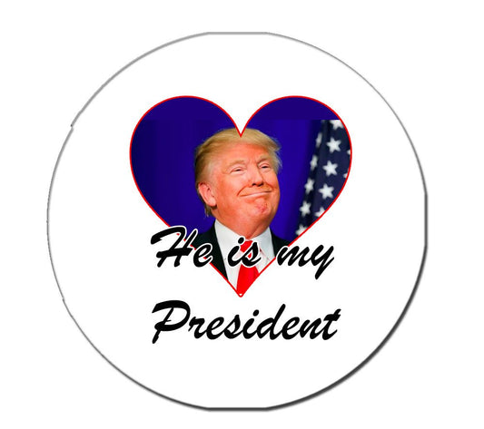 Donald Trump He is my President Pinback Button Badge Brooch 2.25"