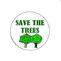 Save the Trees pinback button badge with green text and illustrated trees