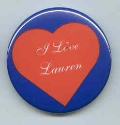 5 I Love Lauren Pins/ Buttons/ Pinbacks/ Badges
