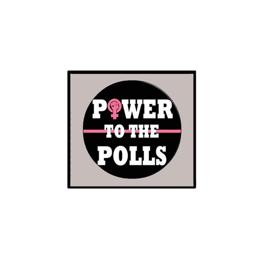 10 Pcs Power to the Polls Pinback 2.25-inch Default Title