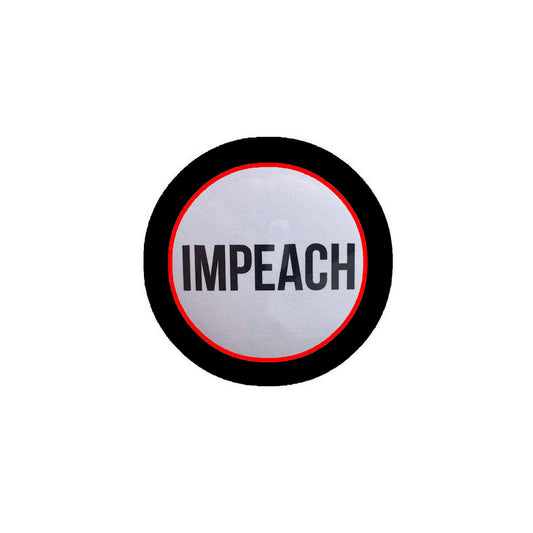 10 Pcs Impeach 2.25" Pinback for Jackets, Backpacks, etc.