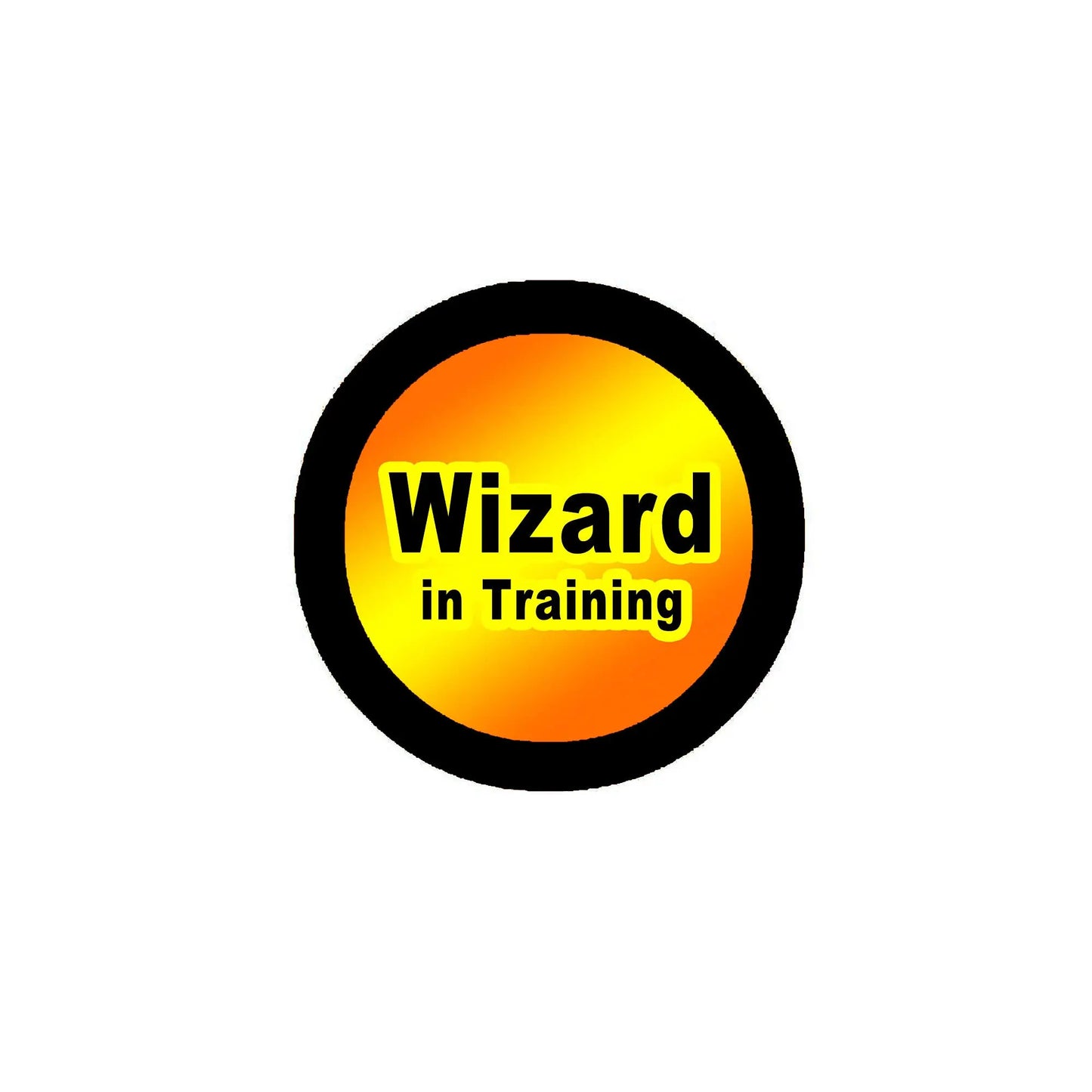 2.25-inch Wizard in Training round pinback badge with black border and orange-yellow text