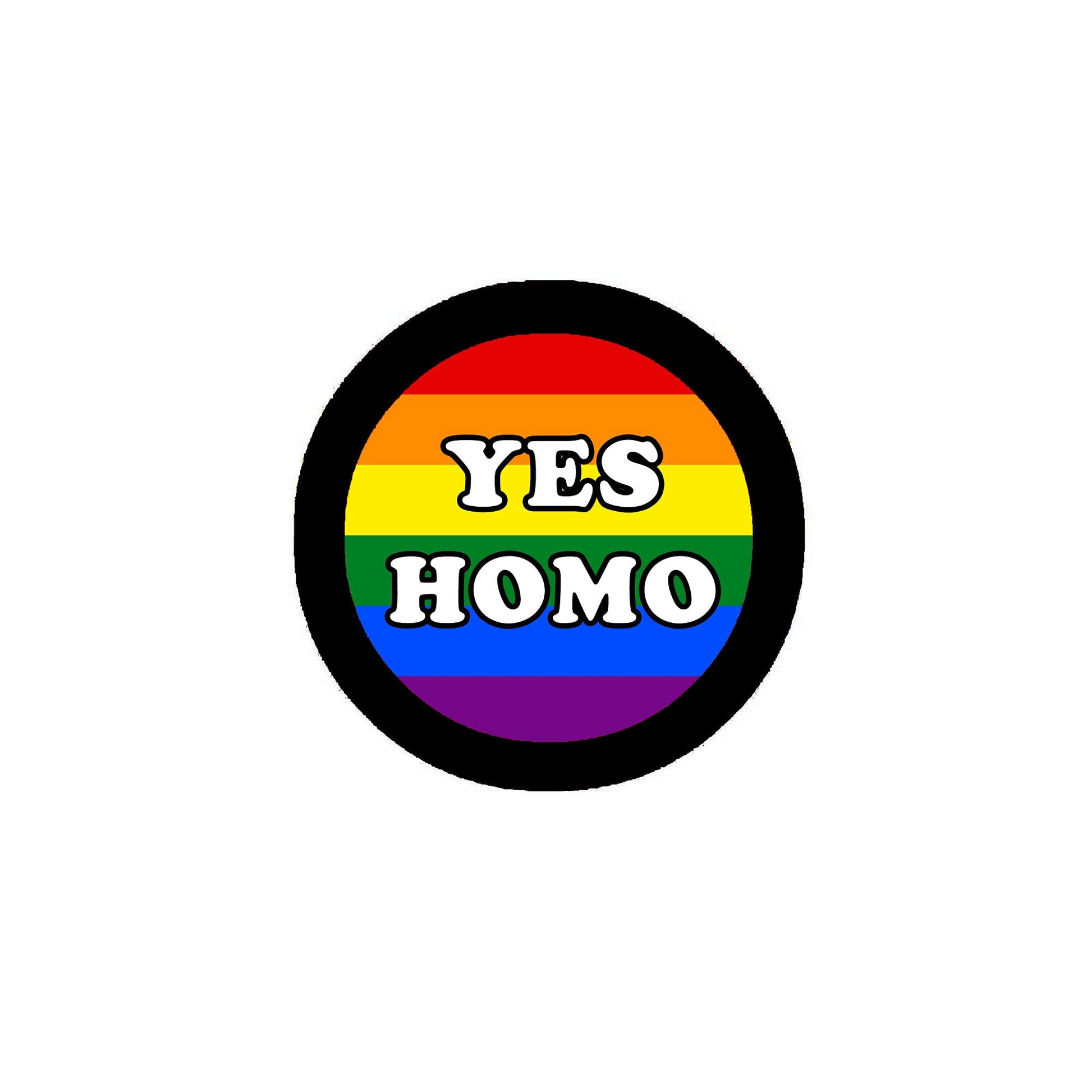 Yes, HOMO 2.25-inch Pinback or Jackets, Backpacks, etc. badge