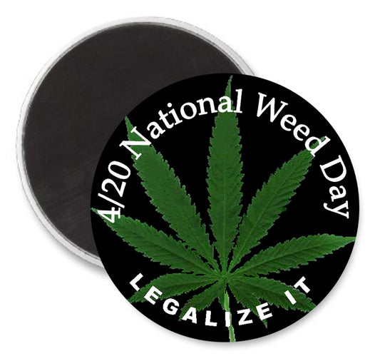 4/20 National Weed Day ~ Legalize It ~ 3" Button Refrigerator Magnet
