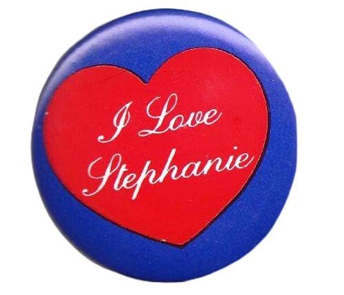 5 I Love Stephanie Pins/ Buttons/ Pinbacks/ Badges