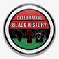 Round black history pin with 'CELEBRATING BLACK HISTORY' text and raised fist design