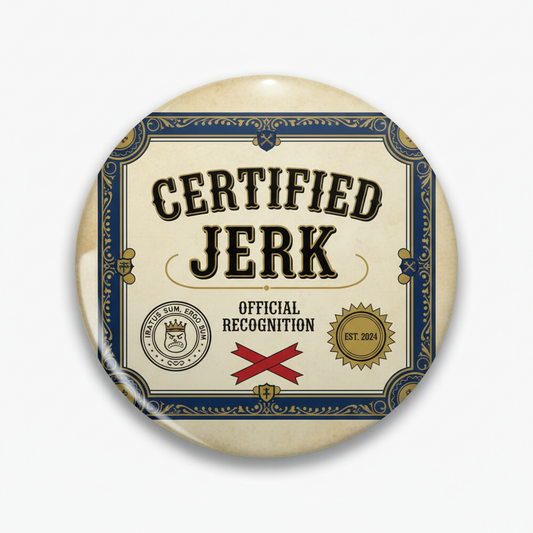 Certified Jerk Pinback 2.25-inch