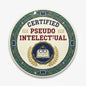 2.25-inch pinback button with green patterned rim and red/blue 'CERTIFIED PSEUDO INTELLECTUAL' text