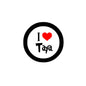 Round pinback button with black rim and white center, 'I ♥ Taya' design.