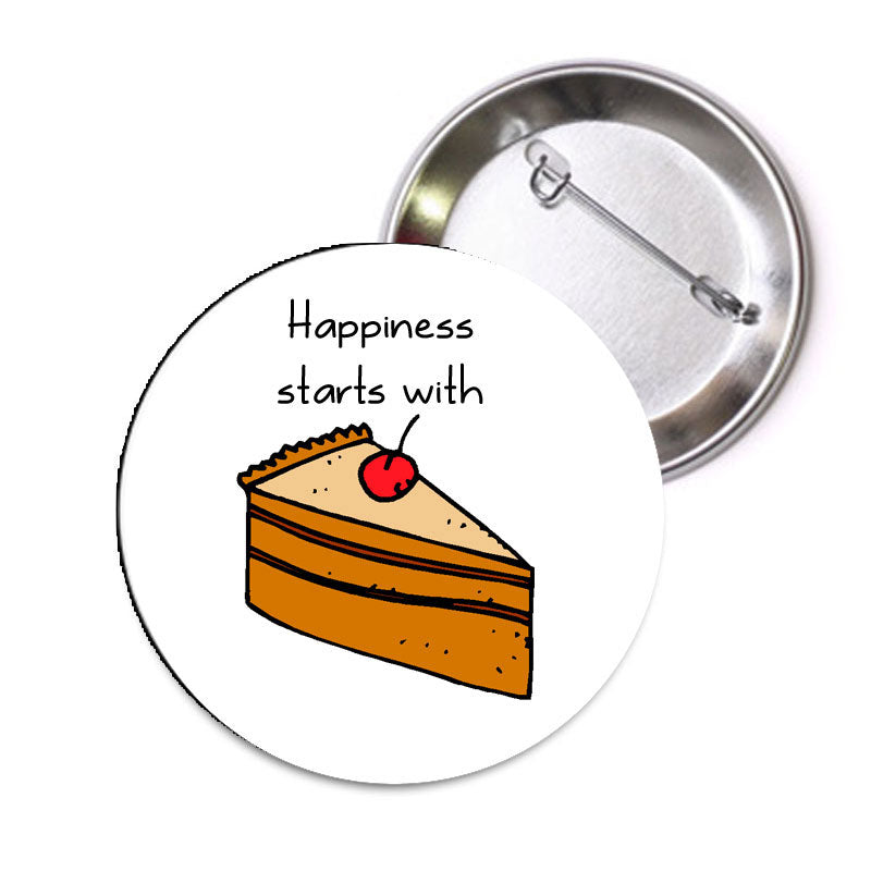 La felicidad comienza con una tarta de queso Pinback 1.25"