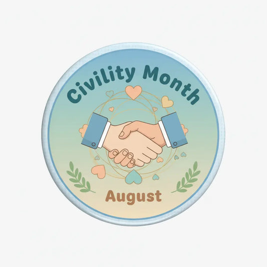 Civility Month (August) Pinback 2.25-inch