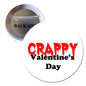 Round pinback button: “CRAPPY Valentine's Day” lettering in red and black on white