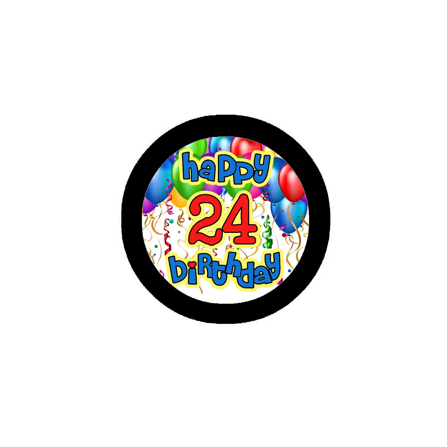Happy 24th Birthday 2.25-inch Pinback Badge Default Title