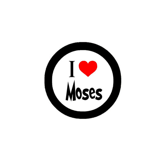 I Love Moses Pinback 2.25-inch Button Pin Brooch Default Title