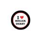 Roller Derby pinback badge, circular black border, white center, red heart and text