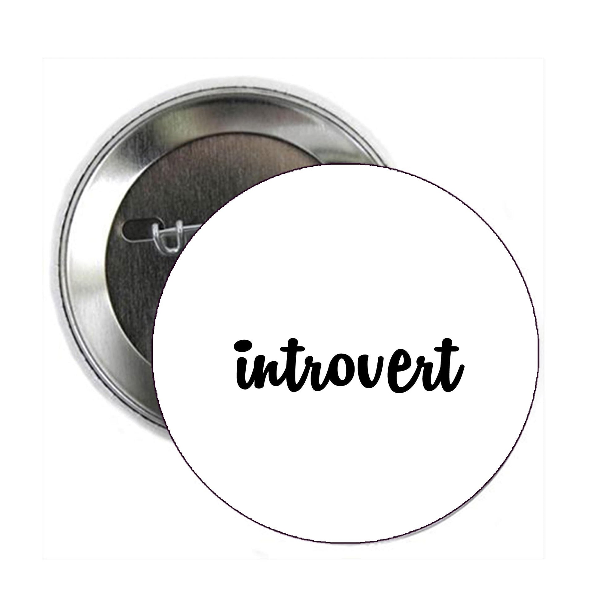 Introvert 2.25-inch Pinback Pin Back, Badge Default Title