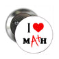Round math button pinback brooch with I heart Math and red A+ design on white face