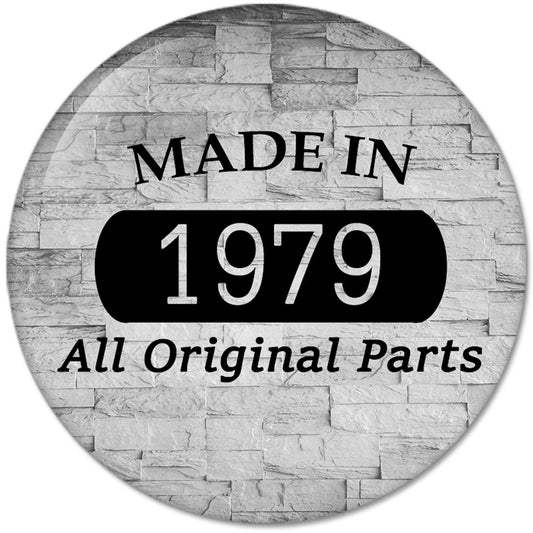 40th Birthday Gifts Made IN 1979 All Original Parts Pinback Button Badges (58mm), NEW
