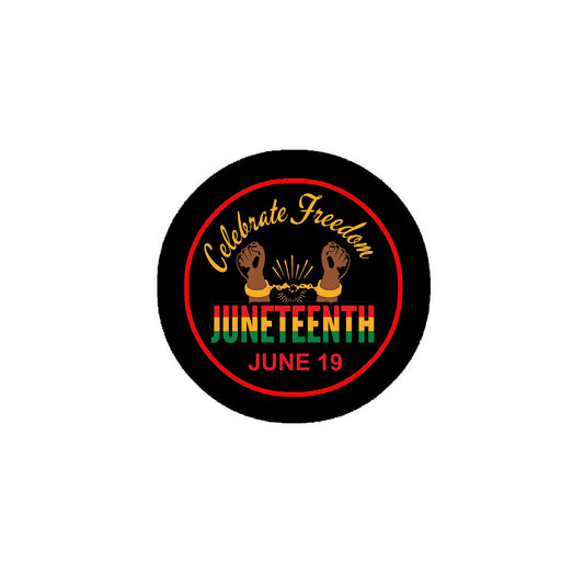 Juneteenth 2.25-inch Pinback or Jackets, Backpacks, etc. Celebrate Freedom