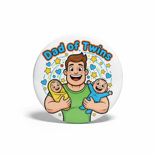 Dad of Twins Pinback 2.25-inch - My Pinbacks