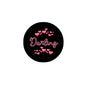 Round black pinback button with pink “Darlin[y]” text and red heart decorations