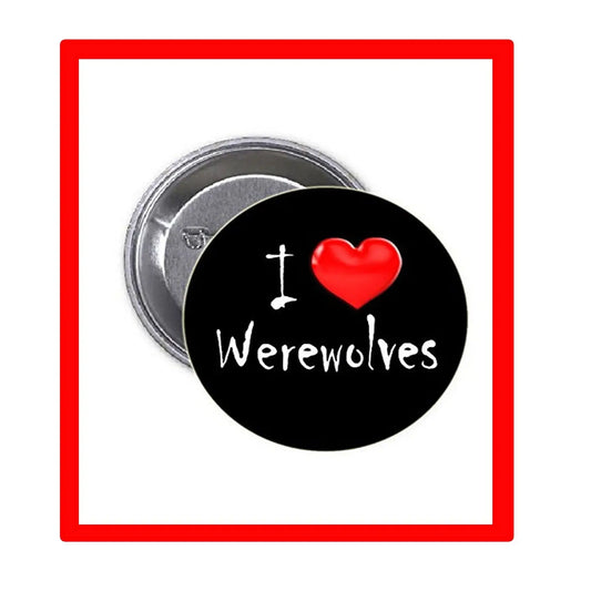 I Love Werewolves Pinback Button Pin 1.25-inch Default Title