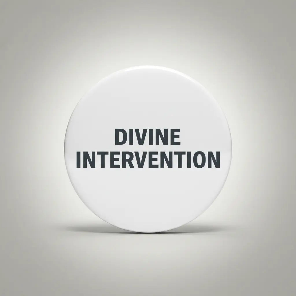 Divine Intervention Pinback 2.25-inch