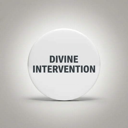 Divine Intervention Pinback 2.25-inch