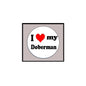 Doberman pinback brooch with "I ♥ my Doberman" text and red heart