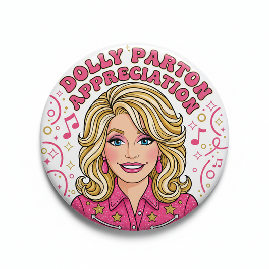 A round pin-back button badge featuring a stylized illustration of Dolly Parton with the text 'DOLLY PARTON APPRECIATION' in pink. The design includes pink stars, musical notes, and decorative swirls on a white background.