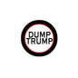 Round white pinback button with "DUMP TRUMP" text and black border ring