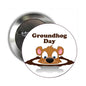 Round Groundhog Day pinback button with groundhog cartoon and 'Groundhog Day' text