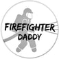 2.25-inch firefighter daddy pinback button with firefighter silhouette and bold text