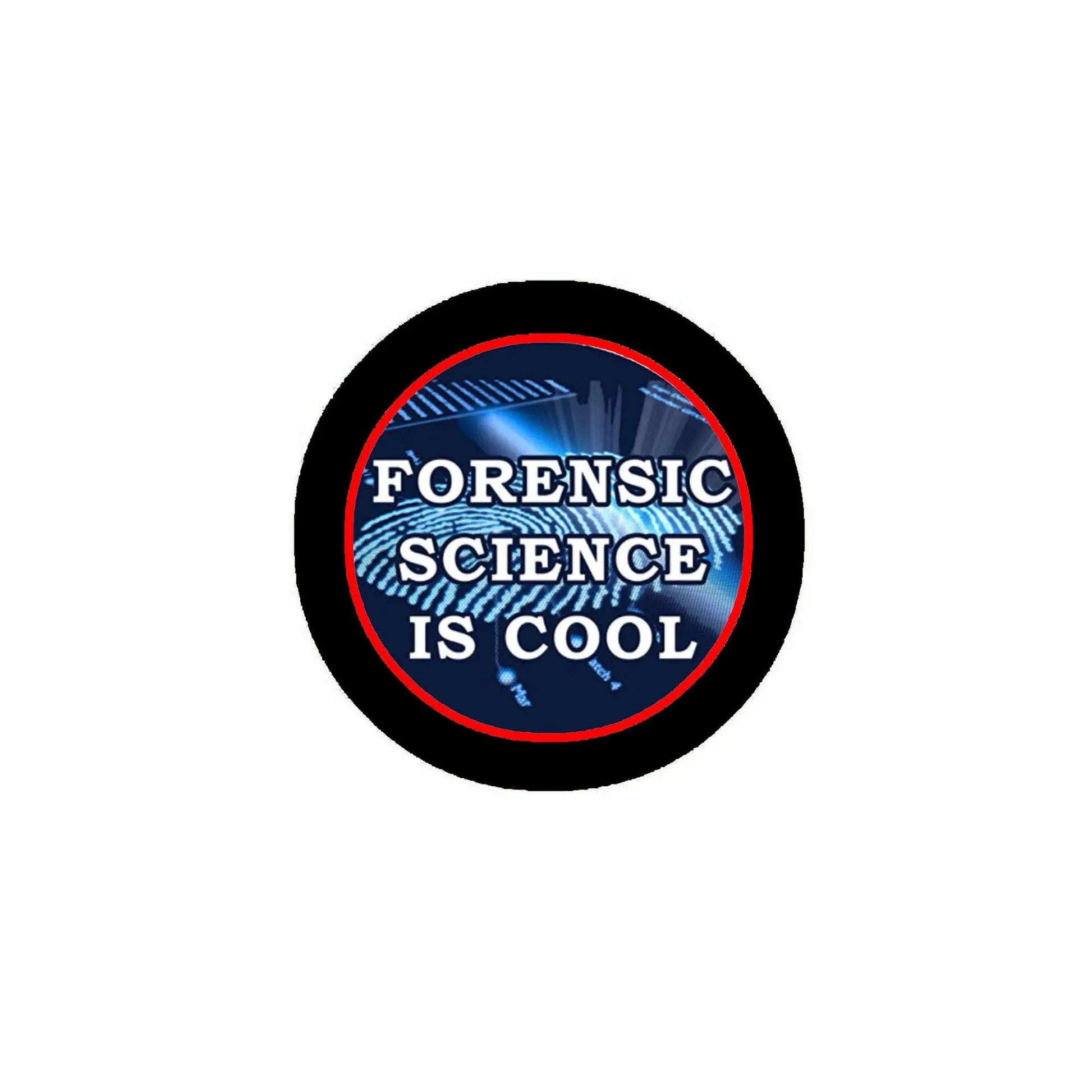 Round black pinback button with blue center text 'FORENSIC SCIENCE IS COOL'