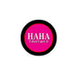 1.25-inch pinback button, pink center with black ring, 'HAHA I don't get it'