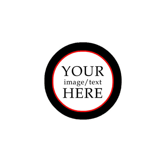 Your Image or Text Here Personalized Pinback Button Pin 2.25-inch