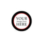 Personalized pinback button, black and red circular design with “YOUR image/text HERE” text